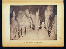 1905 Czárán Gyula: A révi Zichy-cseppkőbarlang, különlenyomat az Erdély 1905. 1-2. számából, az Erdé...
