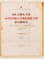 1950 A Nagy Honvédő Háború festményben, szoborban és rajzban. Moszkva, Állami Tretyjakov Galéria. 25 db kép a Nagy Honvédő Háborúhoz kötődő szobrokról, orosz nyelven, részletes kísérőfüzettel, mappában.