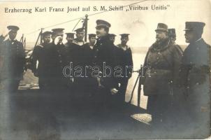 Erzherzog Karl Franz Josef auf S.M. Schiff Viribus Unitis / Charles IV on the board of SMS Viribus Unitis