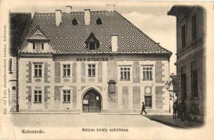 Kolozsvár, Mátyás király szülőháza, Schuster Emil kiadása / birth house of Matthias Corvinus (EB)