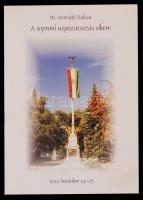 Horváth Zoltán: A soproni népszavazás sikere. 1921. december 14-17. Sopron, [2002], Sopron Megyei Jogú Város Önkormányzata. Papírkötésben, jó állapotban.