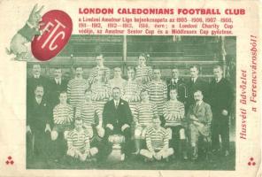 Húsvéti üdvözlet a Ferencvárosból! hátoldalon mérkőzések és csapattagok információi / London Caledonians Football Club, Matches and team informations on the backside (b)