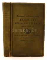 Budapest Székesfőváros Kerületi köz-igazgatásának szervezete. kiadta Halmos János polgármester. Bp., 1900, Pesti Könyvny. 458 l. Egészvászon kötésben, jó állapotban