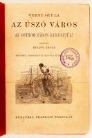 Verne Gyula: Az úszó város. Ötödik egyedül jogosított képes kiadás. Első kiadás! Bp., é.n., Franklin...
