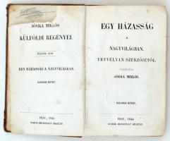 Jósika Miklós: Egy házasság a nagyvilágban. Tryvelyan szerzőjétől. I-II. kötet. Pest, 1844, Heckenas...