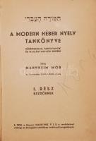 Mannheim Mór: A modern héber nyelv tankönyve. 1. köt. Debrecen, 1942, Pannonia Könyvnyomda Vállalat....