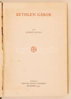 Szekfű Gyula: Bethlen Gábor. Budapest, 1929, Magyar Szemle Társaság. Kiadói félvászon kötésben, jó á...