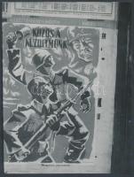 1944 Keveházi János: Háborús propaganda plakátok Kőbánya utcáin, a szerző hagyatékában levő negatívo...