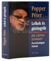 Popper Péter: Lelkek és göröngyök. Pszichológiai írások. Bp., 2005, Saxum. A szerző dedikációjával. Kartonált papírkötésben, papír védőborítóval, jó állapotban.