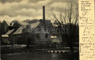 Bethlehem, Pennsylvania; First Water Works in the United States