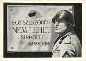 'Egy szerződés nem lehet sírbolt!' Mussolini, irredenta  'Magyar Nemzeti Szövetség' s: Köves