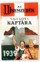 1939 Az új nemzedék Nagy Képes Naptára. Kiadja a Központi Sajtóvállalat. Felvidéki bevonulási riporttal!