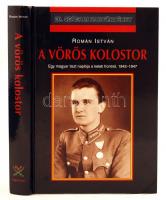 Román István: A vörös kolostor. Egy magyar tiszt naplója a keleti frontról. 1942-1947. Sokmképpel illsztrált kiadvány. Debrecen,2003, Hajja és Fiai Könyvkiadó. Illusztrált kiadói kemény kötésben.