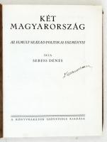 Sebess Dénes: Két Magyarország. Az elmult század politikai eszményei. Budapest, é.n., A Könyvbarátok...