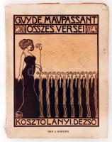 Guy De Maupassant összes versei. Fordította: Kosztolányi Dezső. Budapest, é.n., "Jókai" Könyvnyomdai Műintézet. Illusztrált, kiadói papír kötésben, kissé viseletes állapotban.