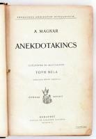 Tóth Béla: A magyar anekdota kincs. Gyűjtötte és magyarázza -- Mühlbeck Károly rajzaival. Ötödik köt...