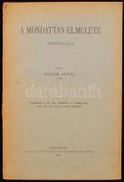 Klemm Antal: A mondattan elmélete. (székfoglaló) Budapest, 1928, Magyar Tudományos Akadémia. Kiadói papír kötésben, hátsó fedőborító hiányzik.