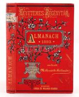 Mikszáth Kálmán (szerk.): Almanach az 1893. évre. Egyetemes regénytár. Budapest, 1893, Singer és Wolfner. Aranyozott kiadói egészvászon kötésben. Szép állapotban.