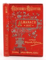 Mikszáth Kálmán (szerk.): Almanach az 1897. évre. Egyetemes regénytár. Budapest, 1897, Singer és Wolfner. Aranyozott kiadói egészvászon kötésben. Szép állapotban.