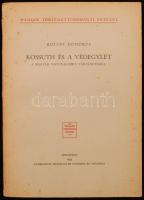 Kosáry Domokos: Kossuth és a védegylet. A magyar nacionalizmus történetéhez. Budapest, 1942, Athenaeum. Kiadói papír kötésben.