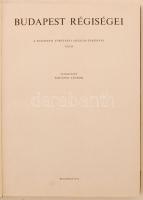 Tarjányi Sándor (szerk.): Budapest régiségei. A Budapesti történeti múzeum évkönyve. XIII. Budapest,...
