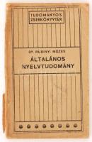 Rubinyi Mózes dr.: Általános nyelvtudomány. Budapest, 1907, Stampfel. Kissé viseltes kiadói papír kötésben.