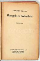 Karinthy Frigyes: Betegek és bolondok. Elbeszélések. Budapesten, 1946, Új Idők Irodalmi Intézet. Vis...