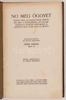 (Gárdonyi Géza), Göre Gábor: No még öggyet vagy is ihol az kilentzedik könyvem...
(Bp., 1925.) Globu...