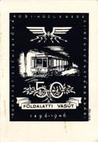 1946 50 éves a földalatti vasút / anniversary, hungarian underground railway, So. Stpl s: Régi László