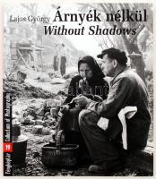 Lajos György: Árnyék nélkül. Without Shadows. Bp., 2002, Interart Stúdió (Fényképtár 19.). Lajos György (1934-2007) fotóművész számos érdekes fényképe különböző témákról. Papírkötésben, jó állapotban.