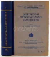 Szegedy Istvánné: Népiskolai mezőgazdasági ismeretek. Nemzetnevelők Könyvtára. Budapest, 1943, Országos Közoktatási Tanács. Kiadói félvászon kötésben, jó állapotban.