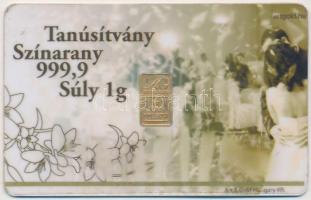 1 gr 999,9-es tisztaságú aranytömb, névre szóló plexi tanúsítvánnyal, / 1 gr pure gold