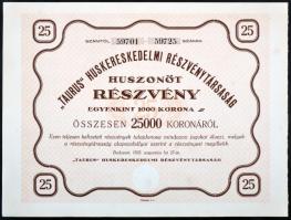 Budapest 1923. " 'Taurus' Huskereskedelmi Részvénytársaság" 25 részvénye összesen 25.000K-ról, szelvényekkel T:I