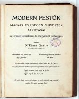 Modern festők. Magyar és idegen művészek alkotásai eredeti színekben és magyarázó szöveggel. Szerk.:...