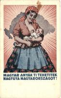 Magyar anyák ti tehetitek naggyá Magyarországot!; Amerikai Vöröskereszt Anya- és Csecsemővédő akciója Magyarországon / The American Red Cross propaganda in Hungary, mothers, irredenta (EK)