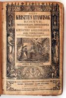 Kókai Benedek: Szent Krisztus atyafiság könyve. Pest, é. n., Bucsanszky Alajos. Kopott félbőr kötésb...