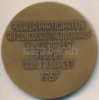 1967. "Mikisz Theodorakisz / Radio Budapest" francia nyelvű emlékérem. Szign.: Kovács (50m...