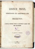 Losonczi Phőnix. Történeti és szépirodalmi emlékkönyv az 1849-diki háborúban földúlt és elpusztított...