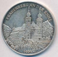 Ausztria DN "Frauenberg an der Enns" Ag emlékérem (9,31g/0.925/30,5mm) T:2 Austria ND "Frauenberg an der Enns" Ag medallion (9,31g/0.925/30,5mm) C:XF