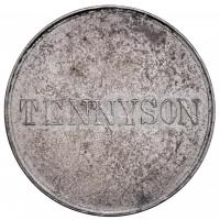 DN "Tennyson" fém emlékérem. Szign.: I.R.T. (60mm) T:2-
ND "Tennyson" metal meda...