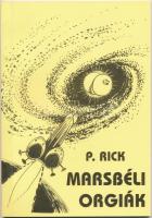 P. Rick: Lukodalmash / Marsbéli orgiák (pajzán könyv). Kiadói papírkötés, illusztrált, jó állapotban.