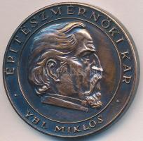 Kákonyi István (1917-1993) 1982. "Ybl Miklós - Építészmérnöki Kar / Budapesti Műszaki Egyetem 1782-1982" Br emlékérem (40mm) T:2