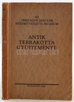 Oroszlán Zoltán: Az Országos Szépművészeti Múzeum antik terrakotta gyűjteményének katalógusa. Bp., 1930, Hornyánszky A szerző által Buday Árpád (1879-1937) régész (Buday György (1907-1990) grafikus apja) részére dedikálva. Papírkötésben, jó állapotban.