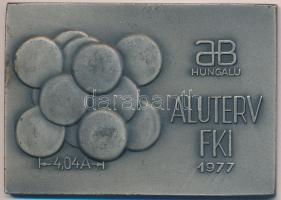 1977. "ALUTERV FKI HUNGALU / 150 éves az aluminium - Wöhler" Al emlékplakett (56x81mm) T:2