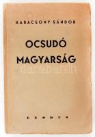 Karácsony Sándor: Ocsudó magyarság (szokásrendszer és pedagógia). Bp., 1942, Exodus (A neveléstudomá...
