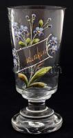XIX. sz vége Virágmotívumos festett üvegpohár, "Andenken" (emlék) felirattal, jelzés nélkü...