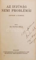 Totis Béla dr.: Az ifjúság nemi problémái (Levelek fiamhoz). Budapest,é.n., A magyarországi Szociáld...