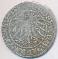 Királyi Poroszország 1535. 1Gr Ag "I. Zsigmond" Torun (1.94g) T:2-,3 patina
Royal Prussia ...