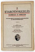 Markovits Imre dr.: A kvarcfénykezelés technikája és indikációi. Az ultra-ibolya sugarak és alkalmazásuk az orvostudományban. 17 ábrával. Budapest,é.n., Novák és Társa. Kiadói papír kötésben.