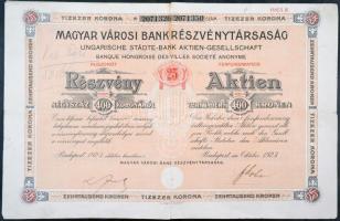 Budapest 1923. "Magyar Városi Bank Részvénytársaság" részvénye 400K-ról szárazpecséttel T:III